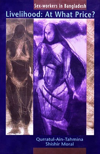 [9844940237] Sex-workers in Bangladesh Livelihood: At What Price?